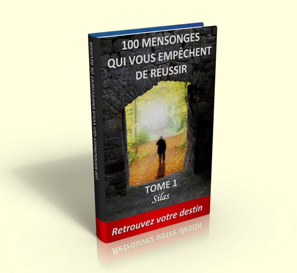 100 mensonges qui vous empêchent de réussir.