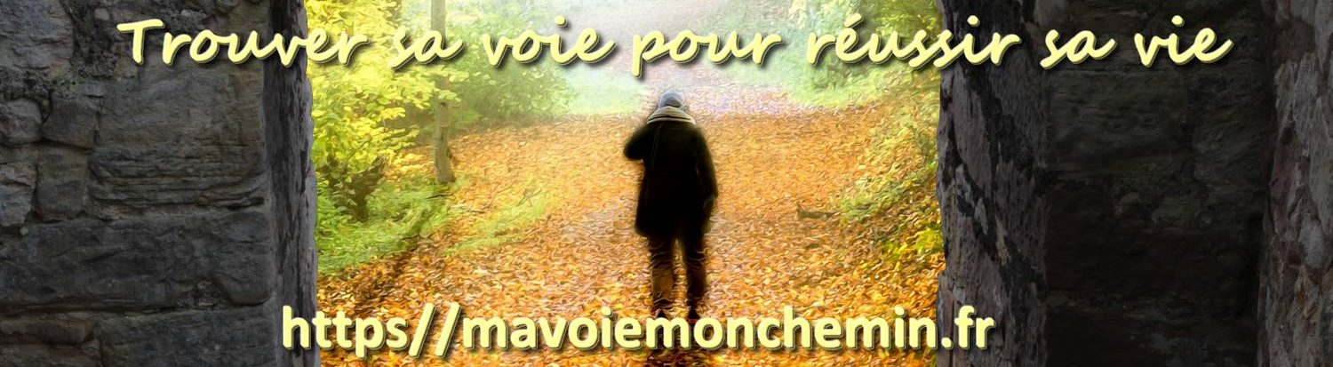 Ma voie, mon chemin de vie